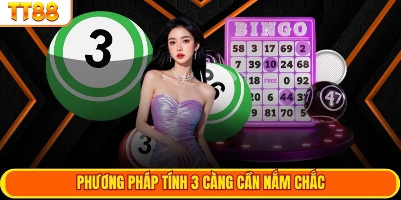 Phương pháp tính 3 càng cần nắm chắc