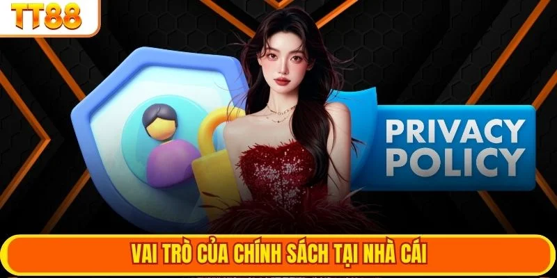 Vai trò của chính sách tại nhà cái