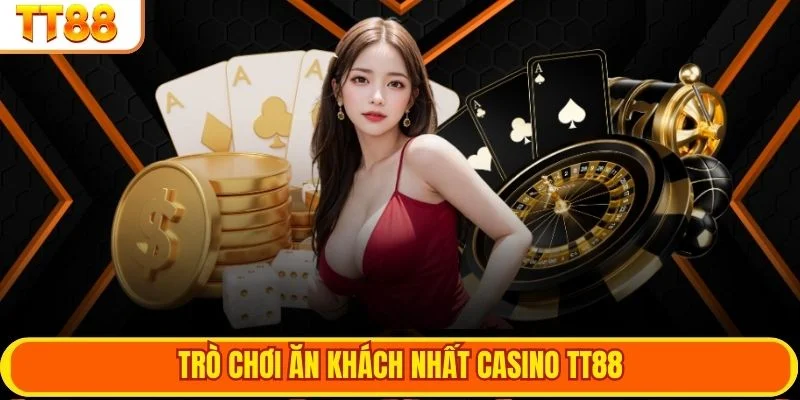 Trò chơi ăn khách nhất casino TT88